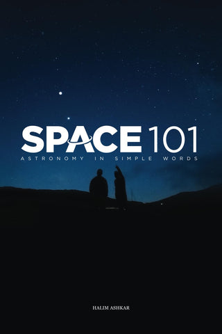Space 101: Astronomy in simple words Space 101: Astronomy in simple words