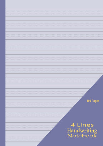 4 Lines Handwriting Practice Exercise Book For Kids A4: 100 Blank Pages, Handwriting Practice Book | 4 Line English Notebook For Children | ... Lines Writing Paper Note Book - Blue Grey 4 Lines Handwriting Practice Exercise Book For Kids A4: 100 Blank Pages, Handwriting Practice Book | 4 Line English Notebook For Children | ... Lines Writing Paper Note Book - Blue Grey