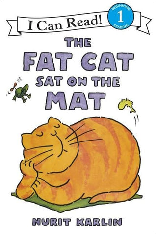 The Fat Cat Sat on the Mat (I Can Read Book) The Fat Cat Sat on the Mat (I Can Read Book)
