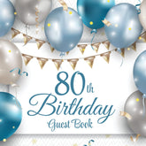 80th Birthday Guest Book: Blue & Silver Balloons | 80th Party Guest Sign In & Message Book | Gift Recorder | Memory Keepsake