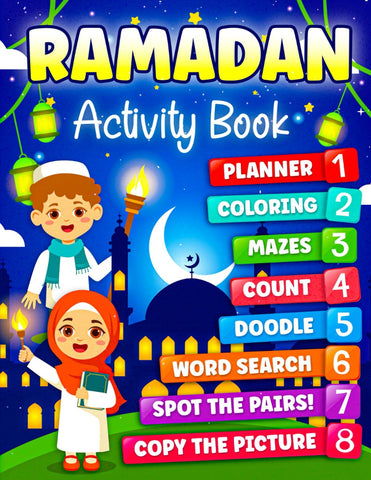Ramadan Activity Book: Over 50 Fun Islamic Activities, Including Coloring Pages, Mazes, Word Searches, Drawing, a Planner, and More Ramadan Activity Book: Over 50 Fun Islamic Activities, Including Coloring Pages, Mazes, Word Searches, Drawing, a Planner, and More
