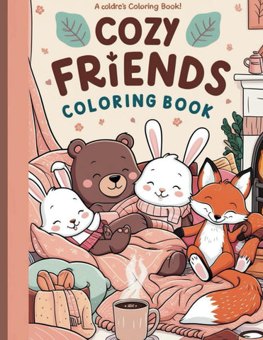 Cozy Friends Coloring Book: For Adults and Teens Featuring Cute Animal Characters with Simple Designs for Relaxation Cozy Friends Coloring Book: For Adults and Teens Featuring Cute Animal Characters with Simple Designs for Relaxation