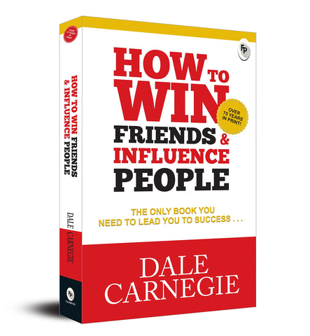 How To Win Friends & Influence People How To Win Friends & Influence People