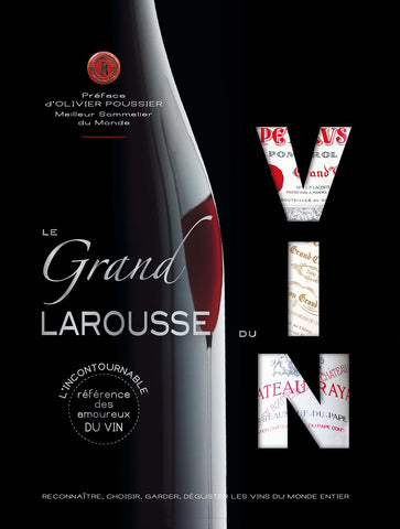 Le grand Larousse du vin Le grand Larousse du vin
