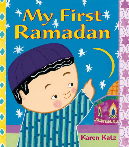My First Ramadan (My First Holiday) My First Ramadan (My First Holiday)