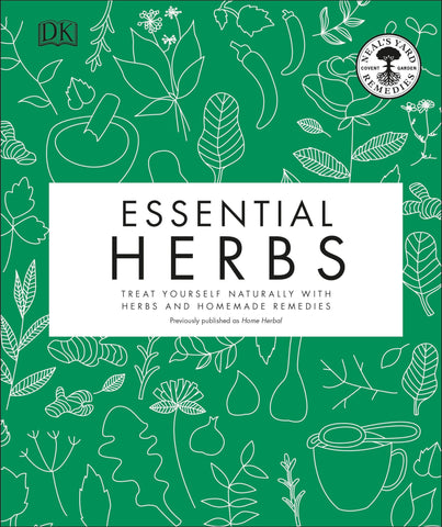 Essential Herbs: Treat Yourself Naturally with Herbs and Homemade Remedies Essential Herbs: Treat Yourself Naturally with Herbs and Homemade Remedies