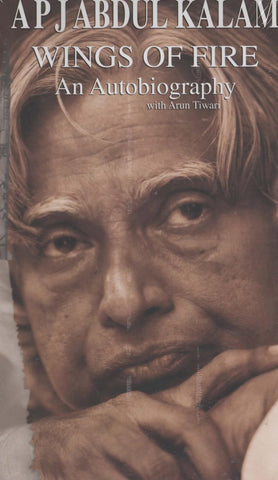 Wings Of Fire: An Autobiography Of Abdul Kalam Wings Of Fire: An Autobiography Of Abdul Kalam