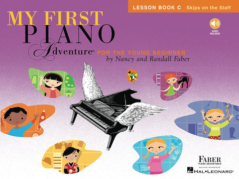 Faber Piano Adventures: My First Piano Adventure - Lesson Book C with Play-Along & Listening CD: Lesson Book C with Online Audio Faber Piano Adventures: My First Piano Adventure - Lesson Book C with Play-Along & Listening CD: Lesson Book C with Online Audio