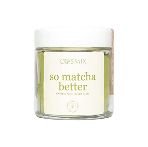 cosmix So Matcha Better : Ceremonial Grade Matcha Is Rich In Anti-Oxidants,Improves Focus & Energy Levels,Boosts Metabolism & Provides Mental Calmness, Coffee Alternative,50 Grams,Matcha Tea Powder