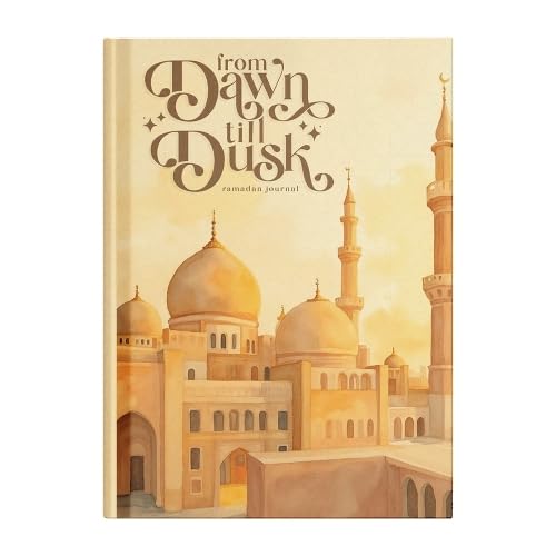 From Dawn till Dusk Ramadan Journal, 30 Days Planner, Daily Planner, Prayer, Daily Dua's, Gratitude & Guidance - Ramadan Gift for Men, Women & Kids