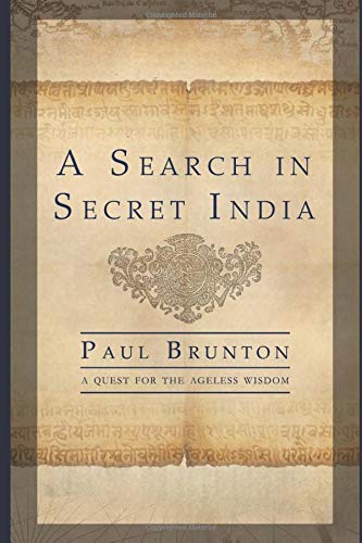 A Search in Secret India: Unabridged (1935)