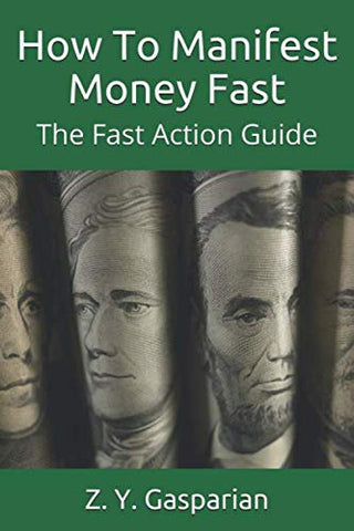 How To Manifest Money Fast: The Fast Action Guide