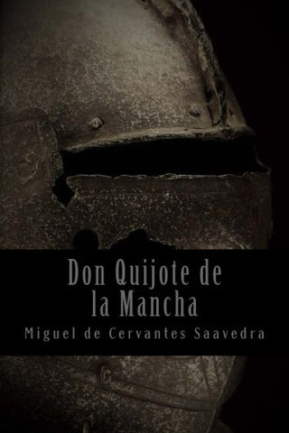 Don Quijote de la Mancha (Spanish Edition)