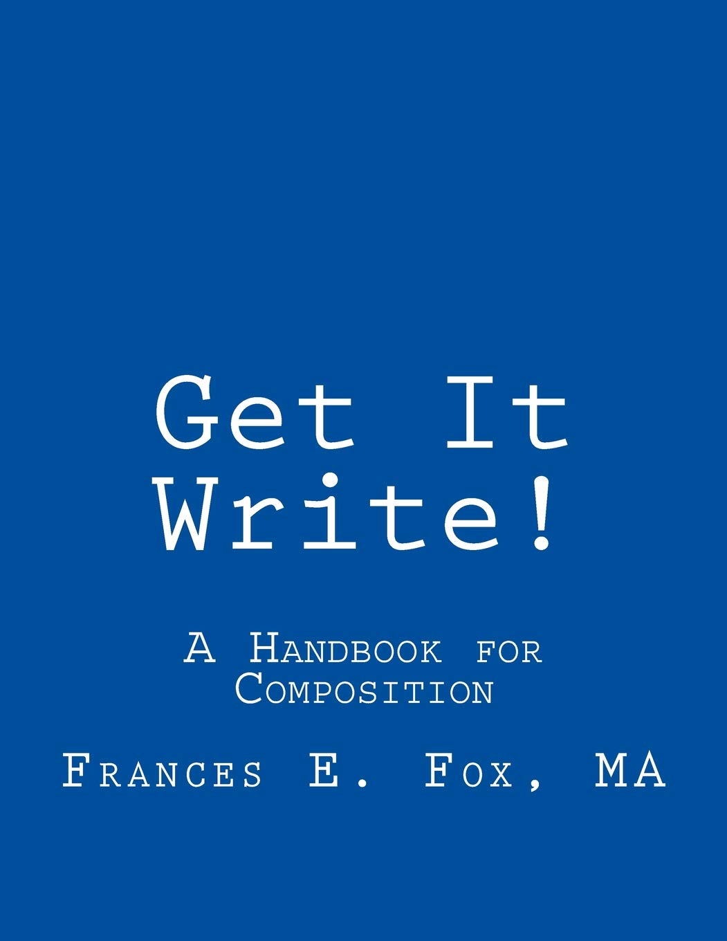 Get It Write!: A Handbook for Composition