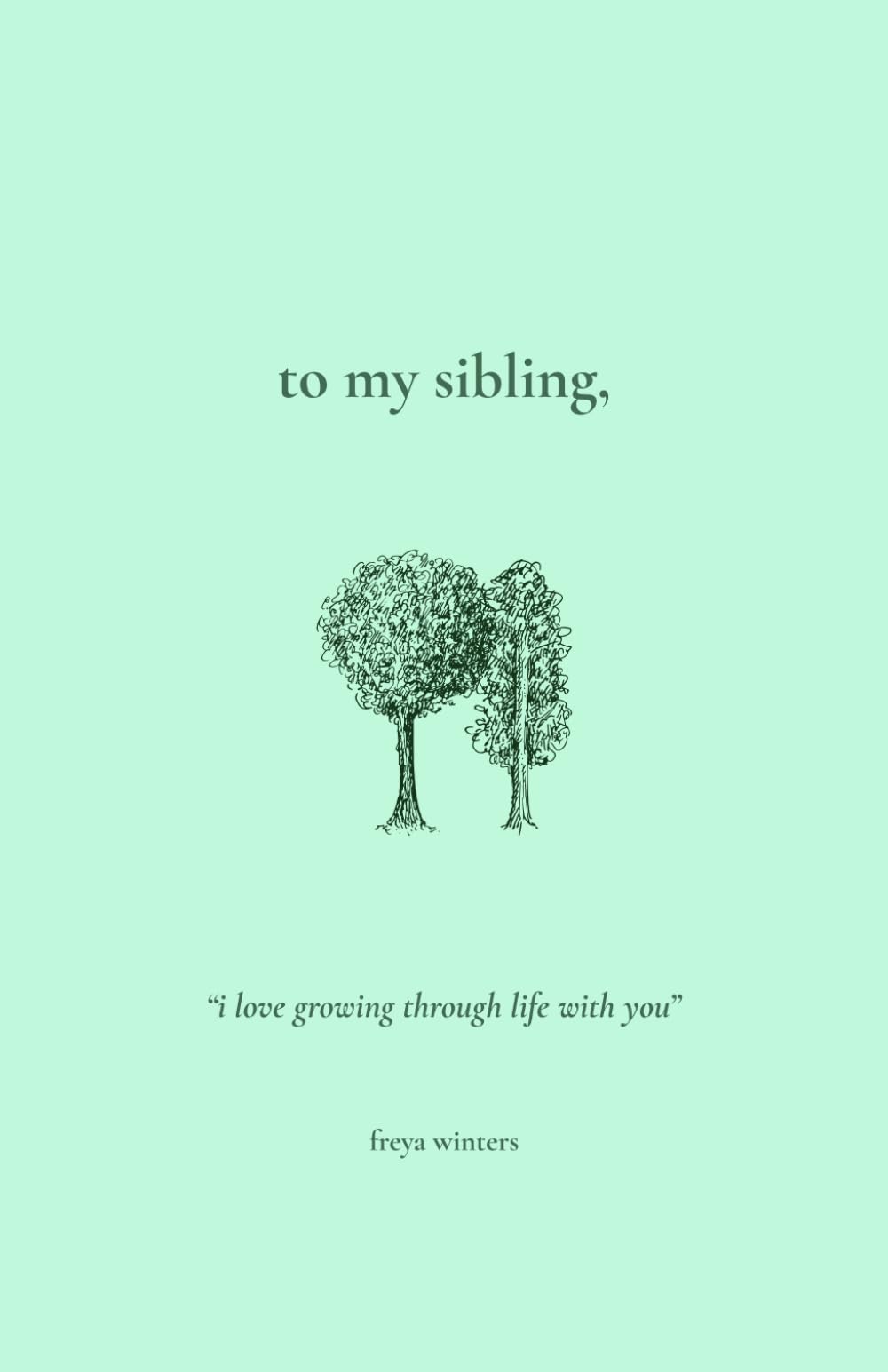 To My Sibling,