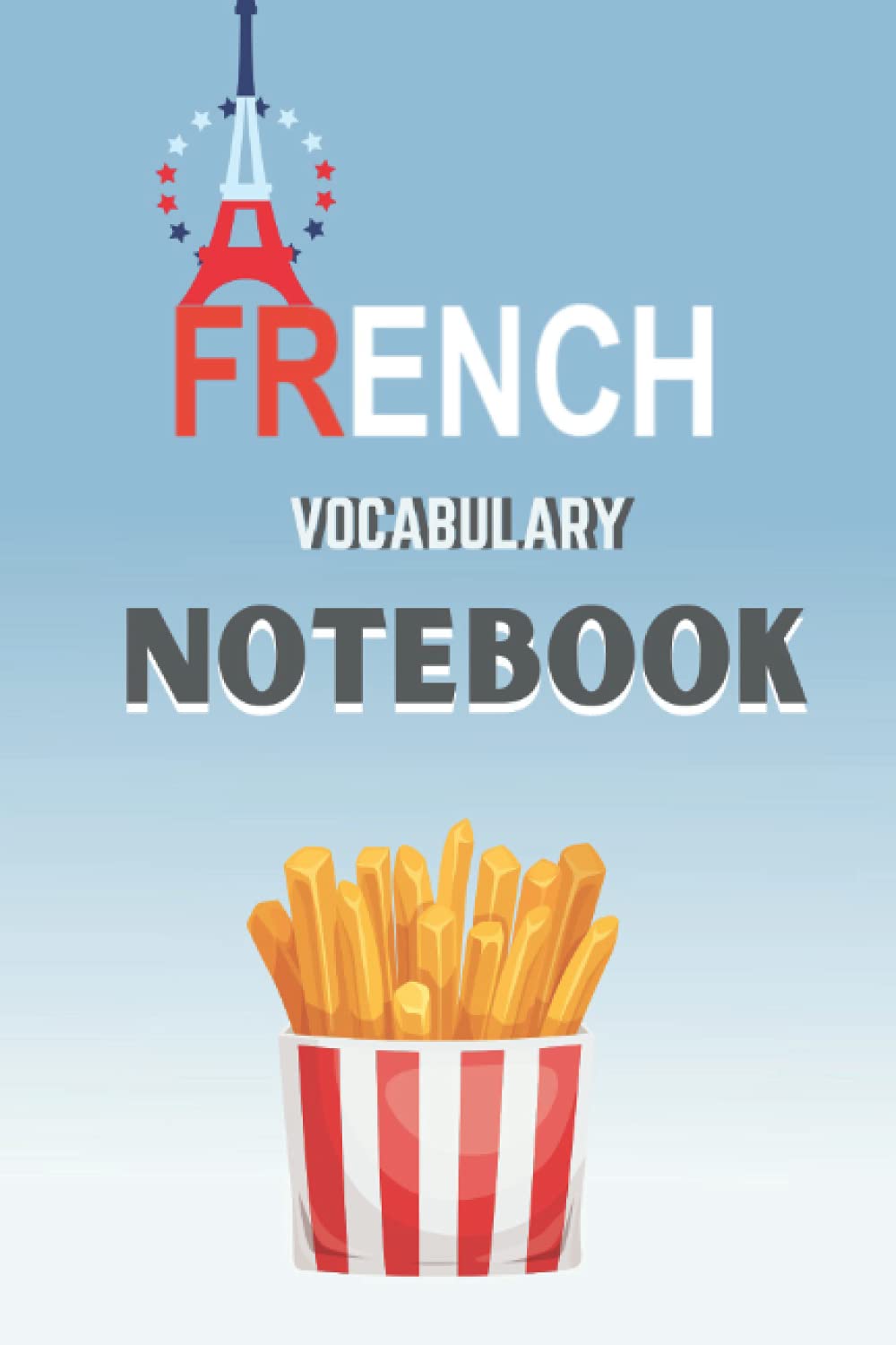 FRENCH VOCABULARY NOTEBOOK: 2 COLUMNS BLANK LINE RULED NOTEBOOK