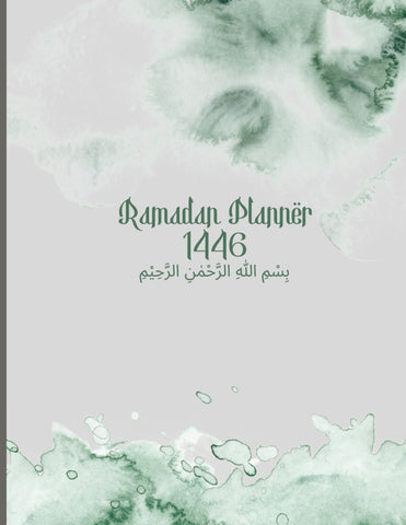 Ramadan Planner 2025: Your Essential Guide to a Peaceful and Productive Ramadan