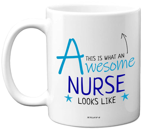Stuff4 This is What an Awesome Nurse Looks Like Mug with Blue Lettering 11oz Ceramic Dishwasher Safe Premium Mugs Gifts for Nurses, Nurse Gifts, Student Nurse Gifts