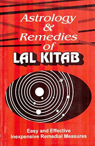 Astrology and Remedies of Lal Kitab: Easy and Effective Inexpensive Remedial Measures