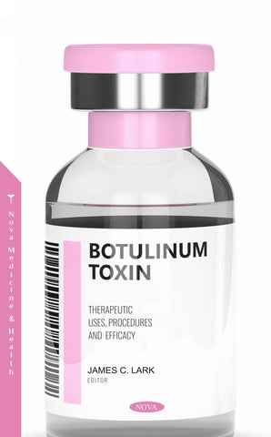 A Book on Botulinum Toxin: Therapeutic Uses, Procedures and Efficacy