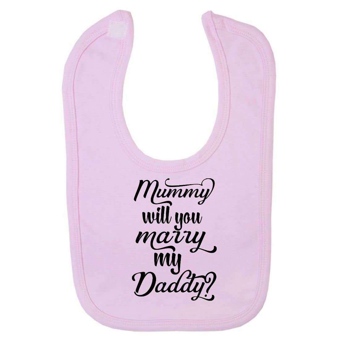 Mummy will you marry my daddy? Classic proposal cotton baby bib - Pastel Pink