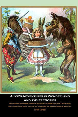 Alice's Adventures in Wonderland and Other Stories