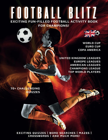 Football Blitz: Exciting Fun-Filled Football Activity Book For Champions.
