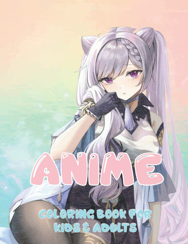 Anime Coloring Book for Teens & Adults: A Beautiful Japanese Anime Coloring Pages With A Wonderful Drawings & Beautiful Designs, For Teens and Adults