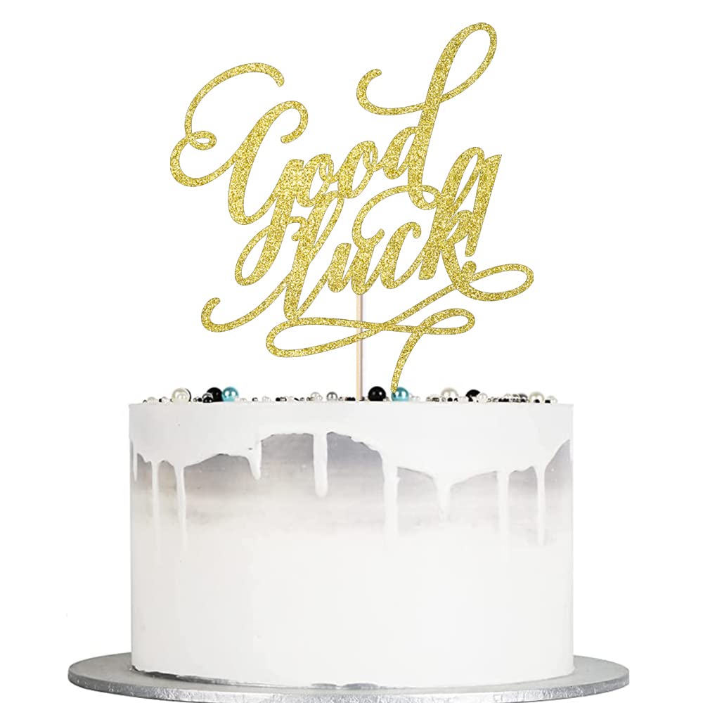 Good Luck Cake Topper - Graduation, Retirement, Going Away, Relocation, Office Work, Farewell Party Decorations (Golden)