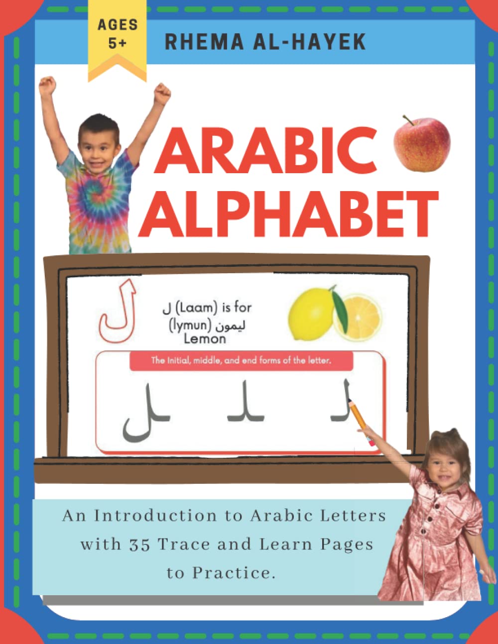 Arabic Alphabet: An Introduction to the Arabic Letter and their Different Forms.
