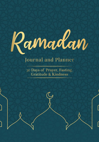 Ramadan Journal and Planner: 30 Days of Prayer, Fasting, Gratitude, Quran Recitation, Reflection ,Dua and Kindness Deeds Tracker. A Daily Schedule ... and Meal Planner, for Men, Women and Kids