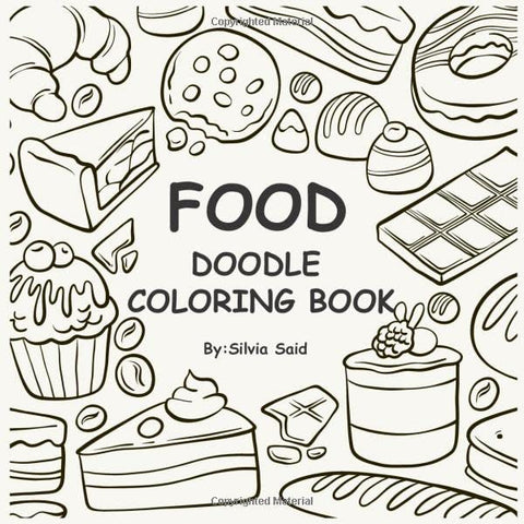 Food Doodle Coloring Book: Food Doodle Book : Food Coloring Book