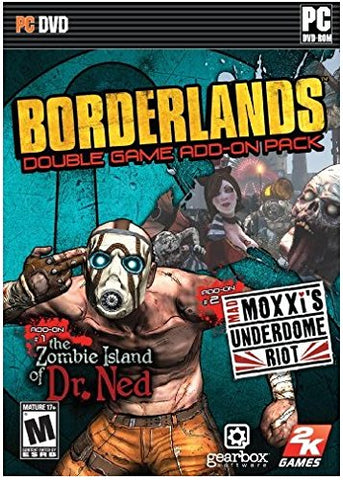 Borderlands Double Game Add-On Pack The Zombie Island of Dr. Ned and Mad Moxxi's Underdome Riot - PC