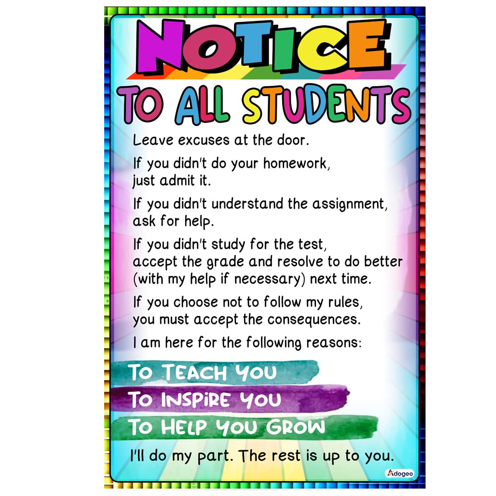 ADOGEO Notice to All Students Posters - Class Rules Poster for Preschool, Kindergarten, Elementary, Middle School - Motivational Classroom Poster Teacher Supplies for Classroom School Decor 16''x24''