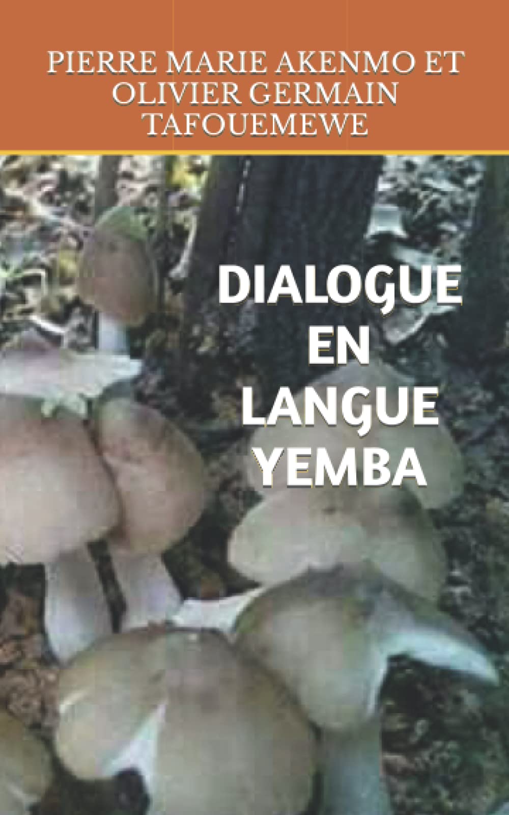 DIOLOGUE EN LANGUE YEMBA (French Edition)