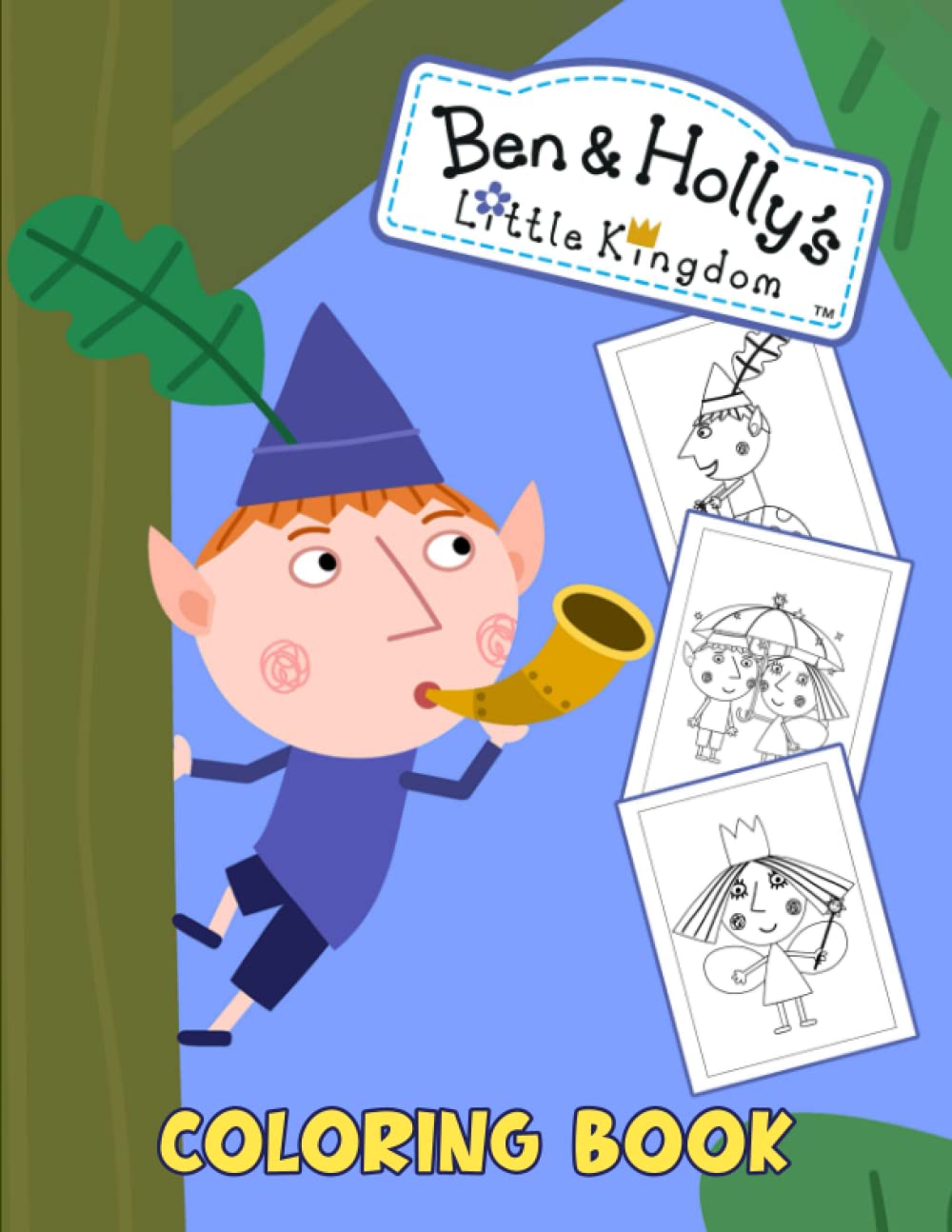 B?n And H?ll?'S Líttle Kíngdom Coloring Book: One Of The Best Ways To Relax And Enjoy Coloring Fun For Kids And Adults