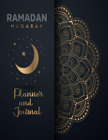 Ramadan Mubarak Planner and Journal: 30 Days Prayer, Fasting, Dua, Gratitude and Kindness,Salah Tracker, Writing Daily, Quran Reading, Water Trucker, ... with Journaling, Calendar | To Do List