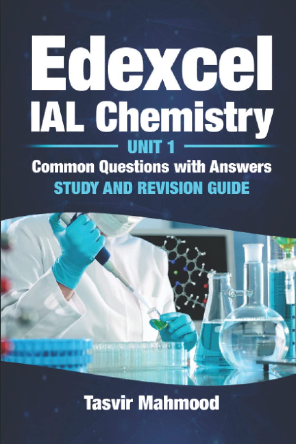 Edexcel IAL Chemistry Unit 1 Common Questions and Answers: Study and Revision Guide