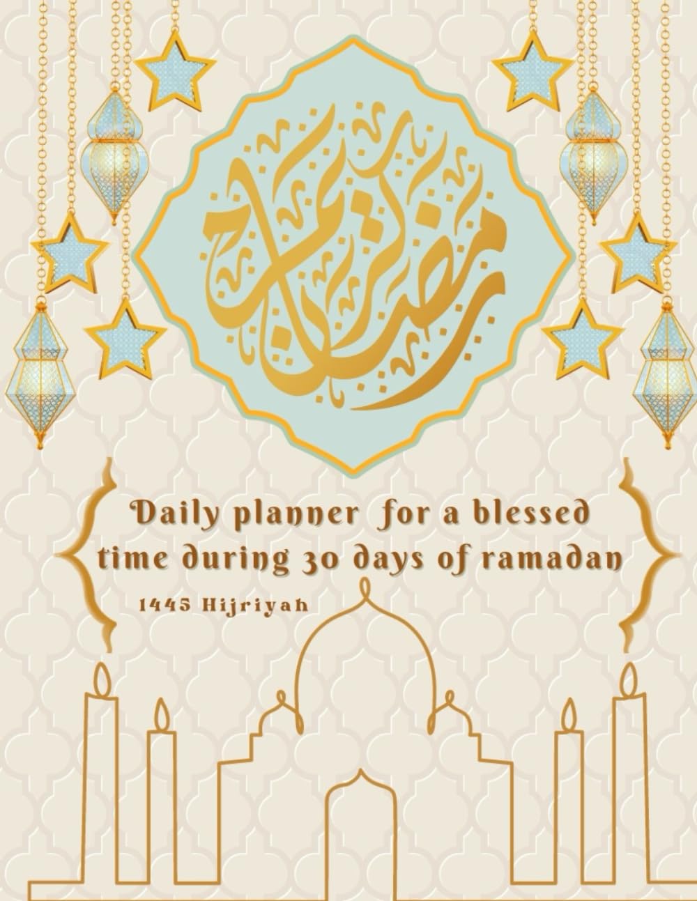 Sacred Steps: Your Guided Ramadan Journey - Planner for Spiritual Growth, Prayer Schedule, Gratitude Journaling, Quranic Verses, Personal Development: ... Fulfillment: Your Essential Ramadan Companion