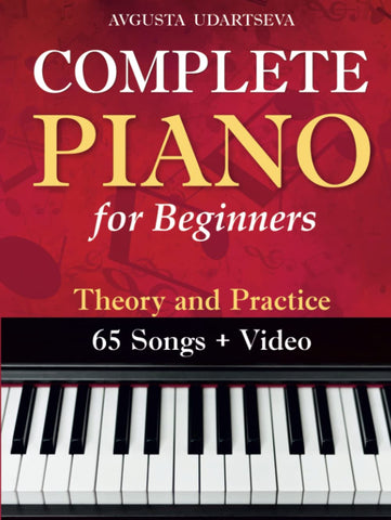 Complete Piano for Adult Beginners: Theory and Practice