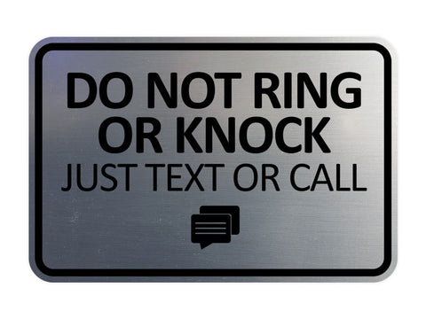 Signs ByLITA Classic Framed Do Not Ring Bell or Knock Please Text or Call Entrance Sign (Brushed Silver) - Medium