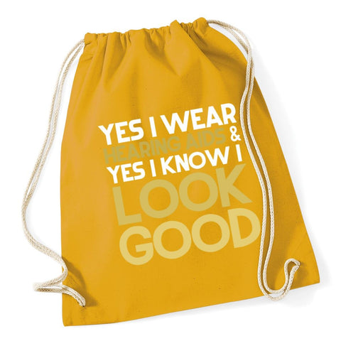 HippoWarehouse Yes I wear hearing aids & yes I know I look good Drawstring Cotton School Gym Kid Bag Sack 37cm x 46cm, 12 litres