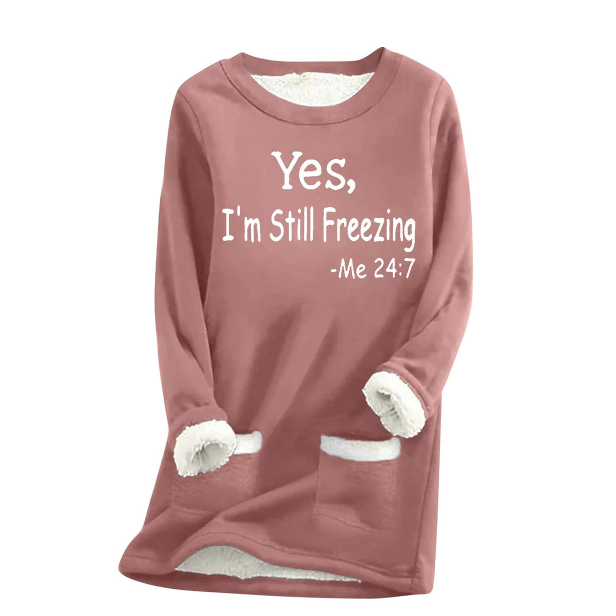Women Yes I M Still Freezing Me 24:7 Fleece Sweatshirts Plush Jumper Crewneck Shirts Blouse Thick Sherpa Lined Loungewear Tunic Tops Winter Warm Plus Size Long Sleeve Pullover Sweater with Pockets