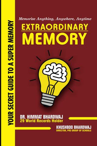 Extraordinary Memory: Your Secret Guide To A Super Memory
