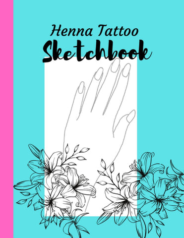 HENNA TATTOO SKETCHBOOK: BLANK HAND TEMPLATE FOR HENNA TATTOO PRACTICE: ONE SIDED GREY PRINTED HAND TEMPLATES with space to doodle your henna design ideas; 109 PAGES, 8.5*11in