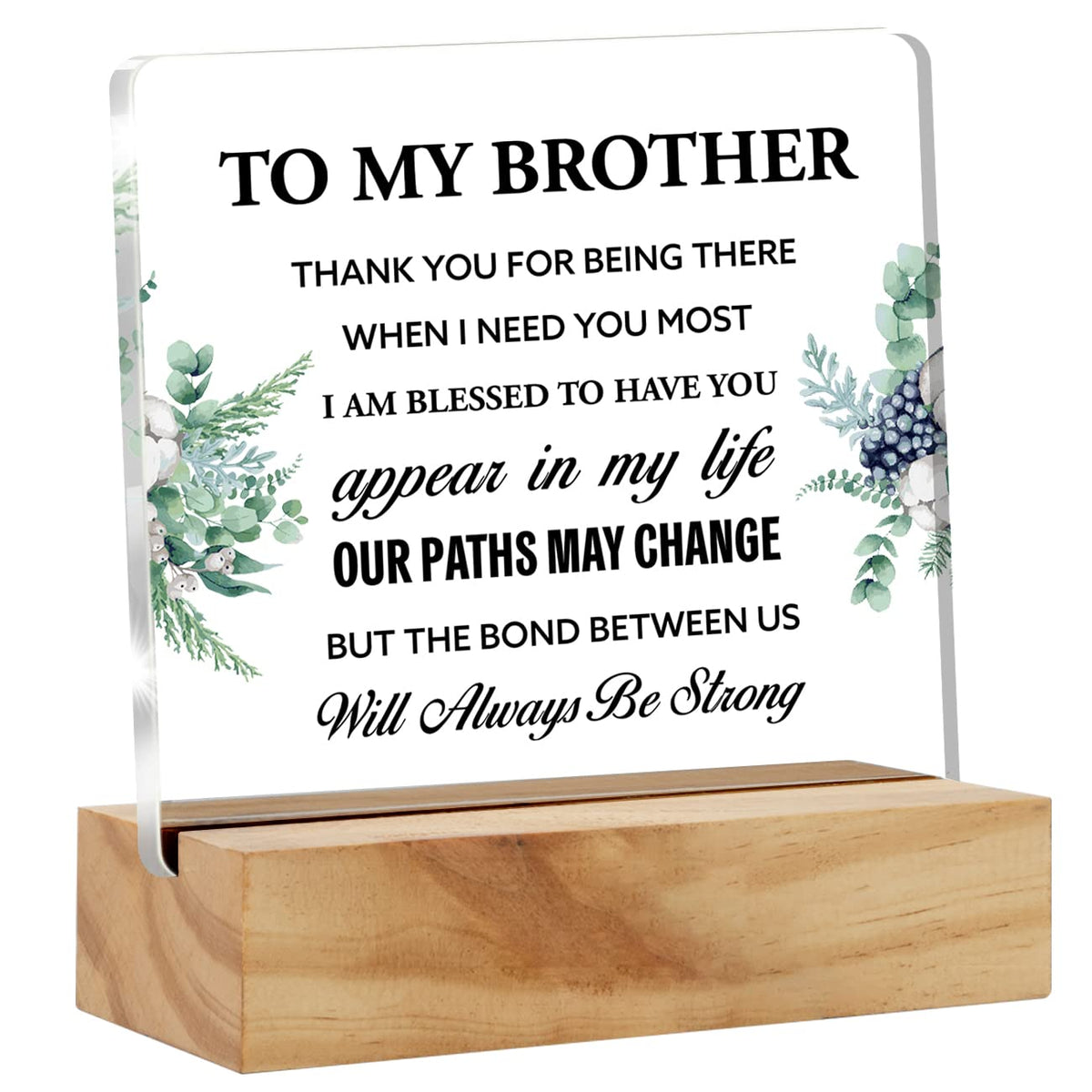 Brother Gift Best Brother Gifts From Sister Brother, to My Brother Thank You Desk Decor Acrylic Desk Plaque Sign with Wood Stand Home Office Desk Sign Keepsake