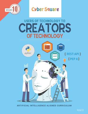 Cyber Square Users of technology to creators of technology - grade 10: Cyber Square computer text book - grade 10