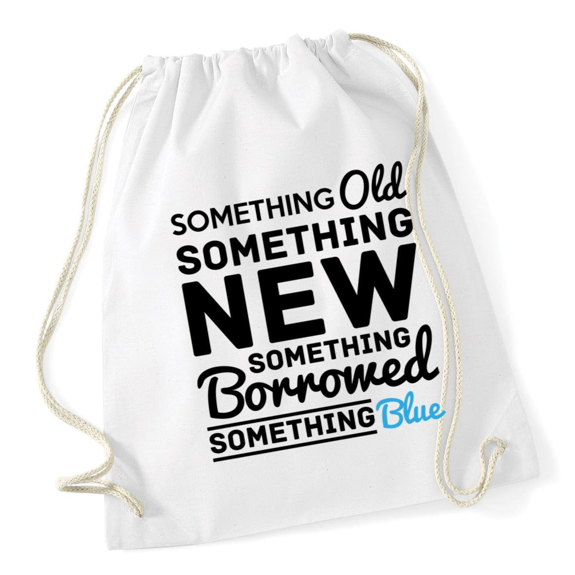 Hippowarehouse Something old something new something borrowed something blue Drawstring Cotton School Gym Kid Bag Sack 37cm x 46cm, 12 litres