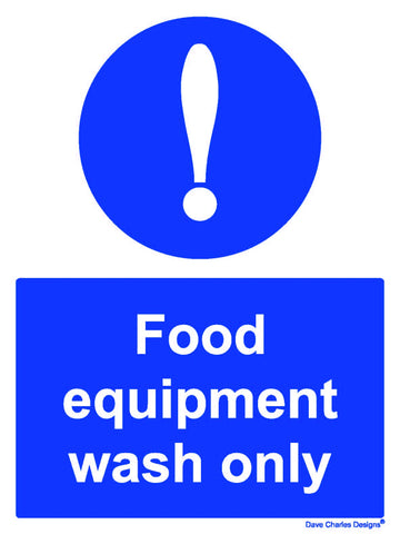 Hygiene Catering - Food Equipment Wash only kitchen sign - Self Adhesive Vinyl Sticker A5 150mm x 200mm The clearest Health and safety signs