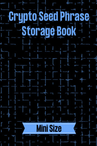 Crypto Seed Phrase Storage Notebook: Mini Sized Crypto Wallet Password Keeper Book, Easy to Hide